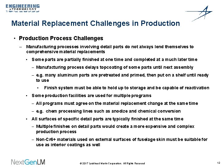 Material Replacement Challenges in Production • Production Process Challenges – Manufacturing processes involving detail