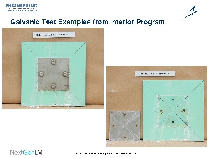 Galvanic Test Examples from Interior Program © 2017 Lockheed Martin Corporation. All Rights Reserved