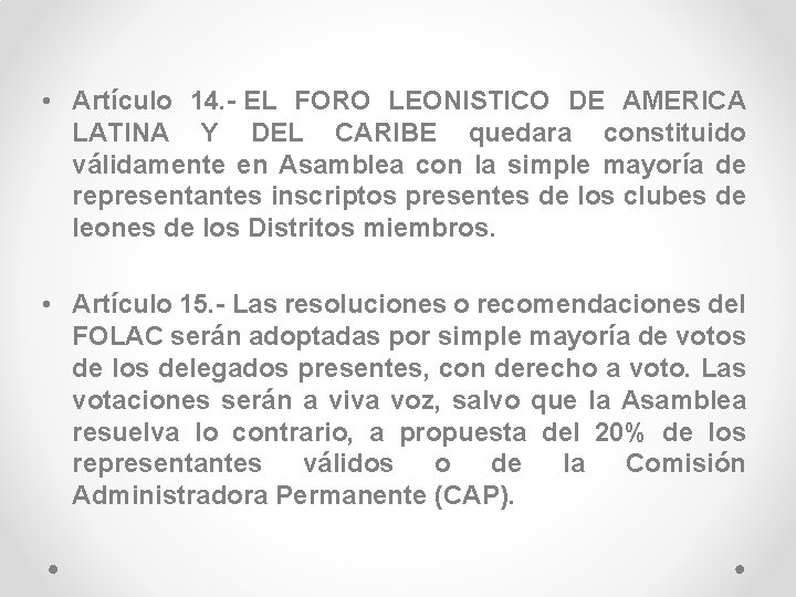  • Artículo 14. - EL FORO LEONISTICO DE AMERICA LATINA Y DEL CARIBE