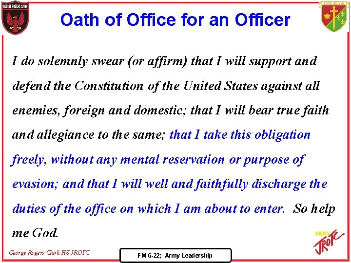 Oath of Office for an Officer I do solemnly swear (or affirm) that I