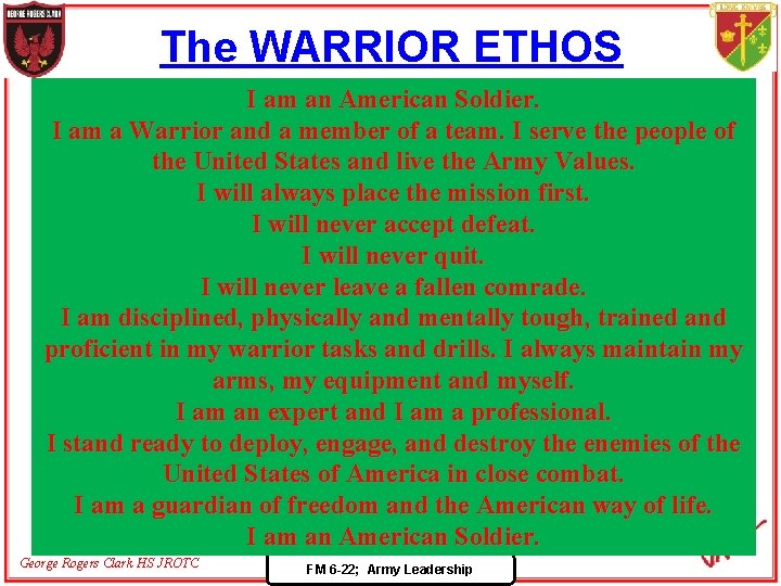 The WARRIOR ETHOS I am an American Soldier. I am a Warrior and a