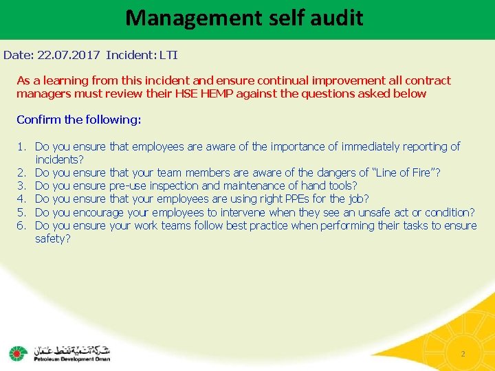 Management self audit Date: 22. 07. 2017 Incident: LTI As a learning from this