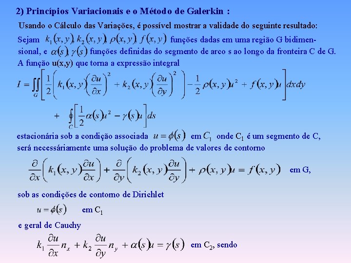 2) Princípios Variacionais e o Método de Galerkin : Usando o Cálculo das Variações,