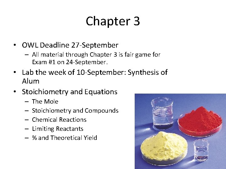 Chapter 3 • OWL Deadline 27 -September – All material through Chapter 3 is