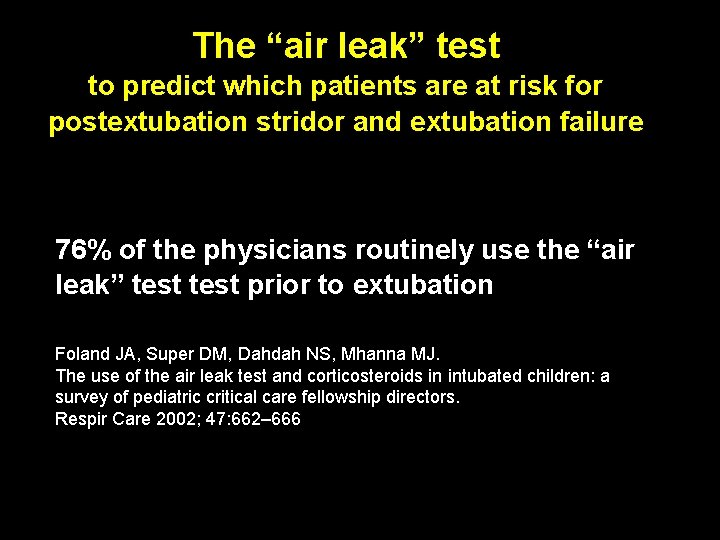 The “air leak” test to predict which patients are at risk for postextubation stridor