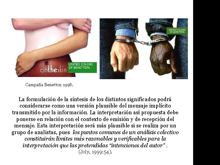 Campaña Benetton 1998. La formulación de la síntesis de los distintos significados podrá considerarse