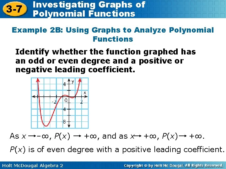 3 -7 Investigating Graphs of Polynomial Functions Example 2 B: Using Graphs to Analyze