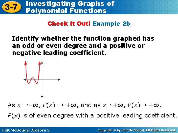 3 -7 Investigating Graphs of Polynomial Functions Check It Out! Example 2 b Identify