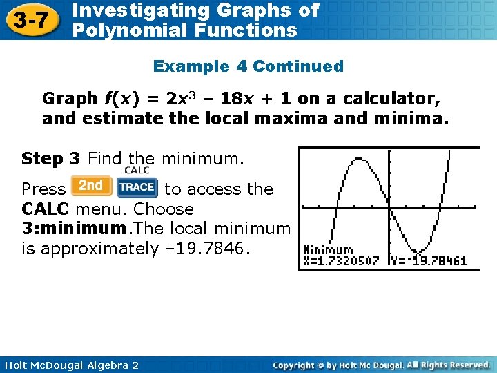 3 -7 Investigating Graphs of Polynomial Functions Example 4 Continued Graph f(x) = 2