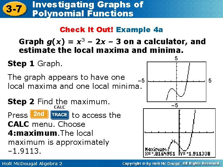 3 -7 Investigating Graphs of Polynomial Functions Check It Out! Example 4 a Graph