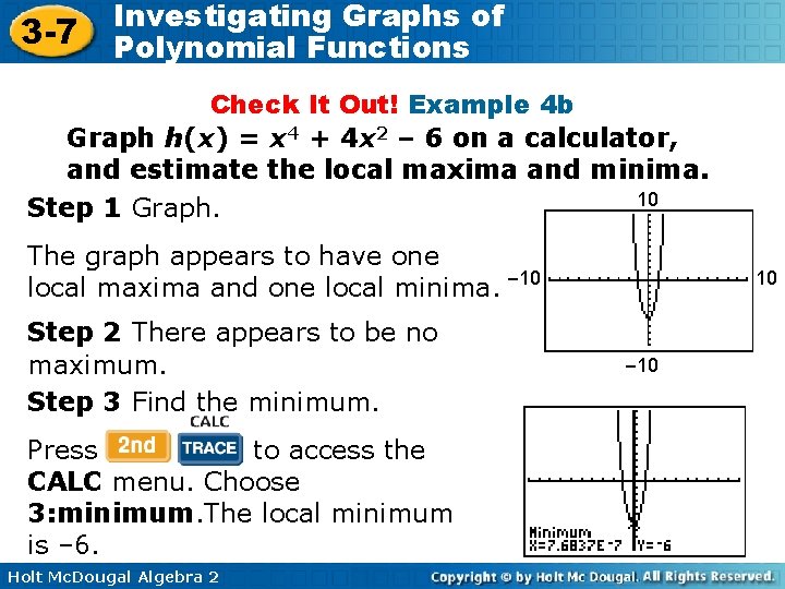 3 -7 Investigating Graphs of Polynomial Functions Check It Out! Example 4 b Graph