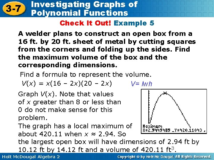 3 -7 Investigating Graphs of Polynomial Functions Check It Out! Example 5 A welder