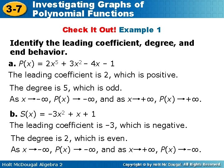 3 -7 Investigating Graphs of Polynomial Functions Check It Out! Example 1 Identify the