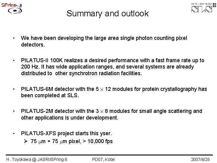 Summary and outlook • We have been developing the large area single photon counting