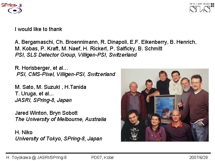 I would like to thank A. Bergamaschi, Ch. Broennimann, R. Dinapoli, E. F. Eikenberry,