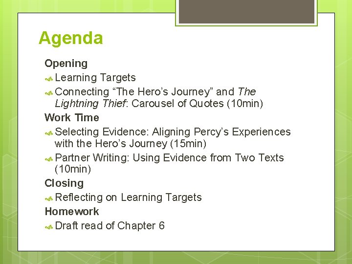 Agenda Opening Learning Targets Connecting “The Hero’s Journey” and The Lightning Thief: Carousel of