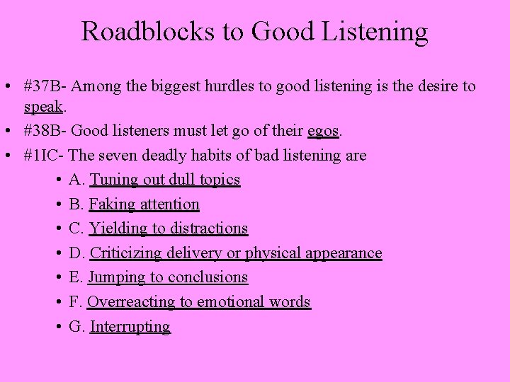 Roadblocks to Good Listening • #37 B- Among the biggest hurdles to good listening
