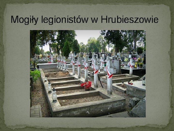 Mogiły legionistów w Hrubieszowie 