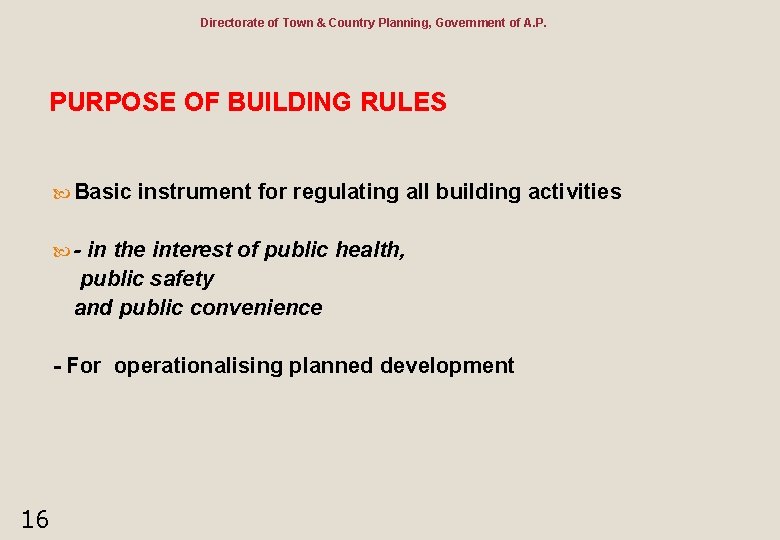 Directorate of Town & Country Planning, Government of A. P. PURPOSE OF BUILDING RULES