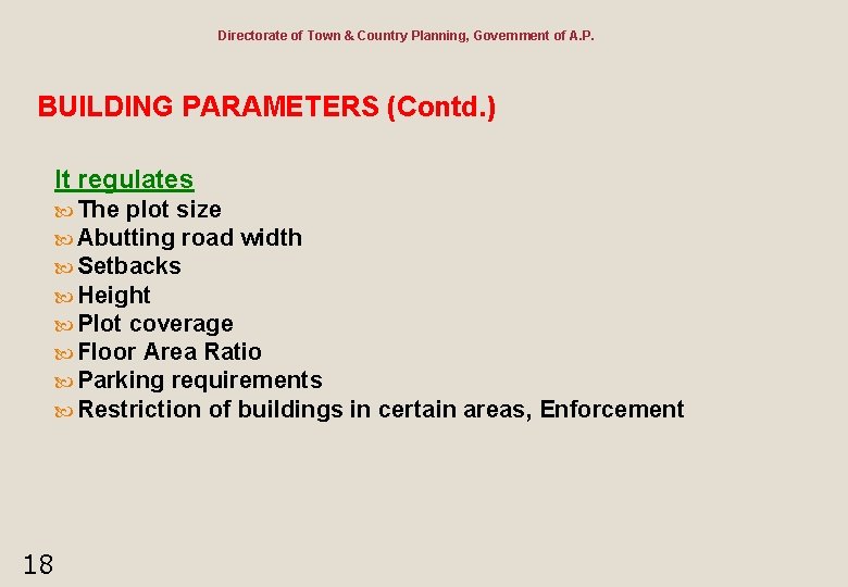 Directorate of Town & Country Planning, Government of A. P. BUILDING PARAMETERS (Contd. )