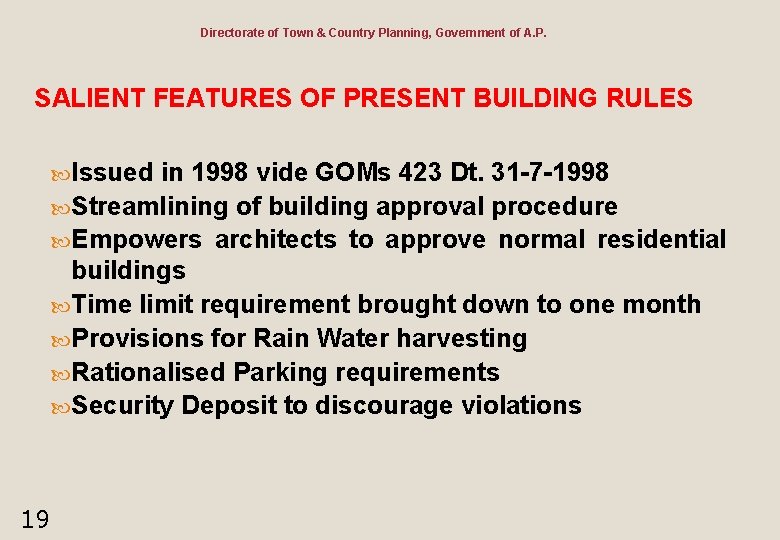 Directorate of Town & Country Planning, Government of A. P. SALIENT FEATURES OF PRESENT