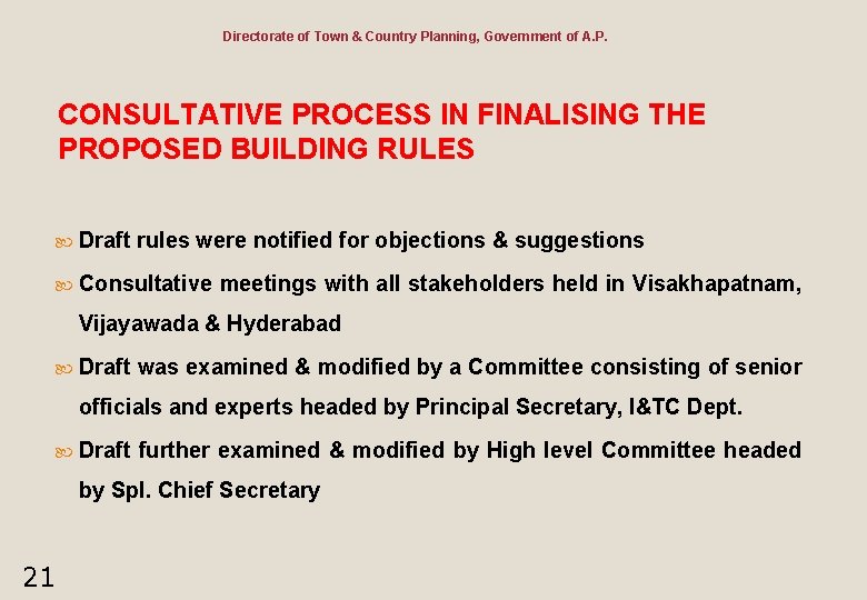 Directorate of Town & Country Planning, Government of A. P. CONSULTATIVE PROCESS IN FINALISING