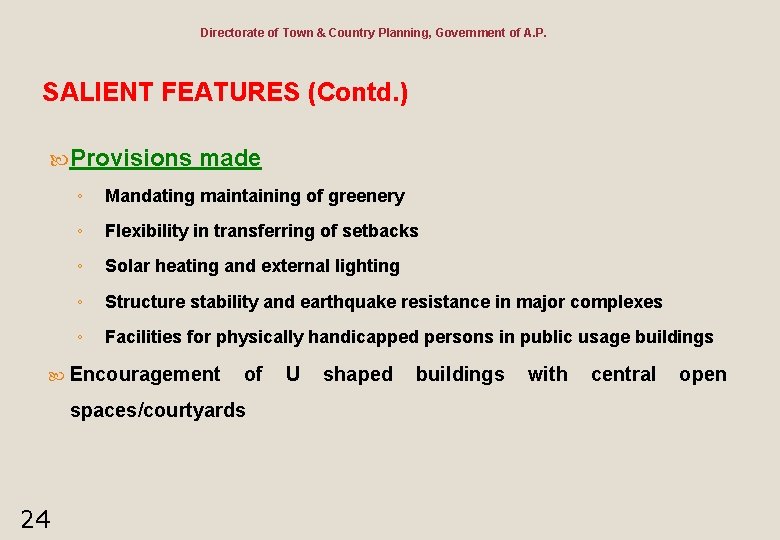 Directorate of Town & Country Planning, Government of A. P. SALIENT FEATURES (Contd. )