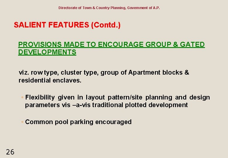 Directorate of Town & Country Planning, Government of A. P. SALIENT FEATURES (Contd. )