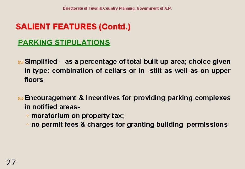 Directorate of Town & Country Planning, Government of A. P. SALIENT FEATURES (Contd. )