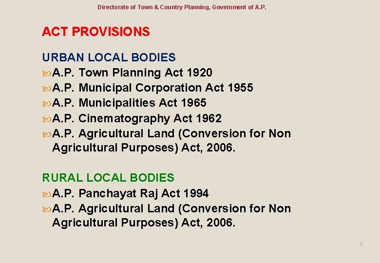 Directorate of Town & Country Planning, Government of A. P. ACT PROVISIONS URBAN LOCAL