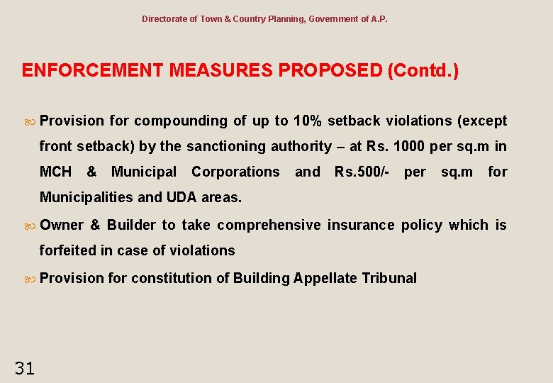 Directorate of Town & Country Planning, Government of A. P. ENFORCEMENT MEASURES PROPOSED (Contd.