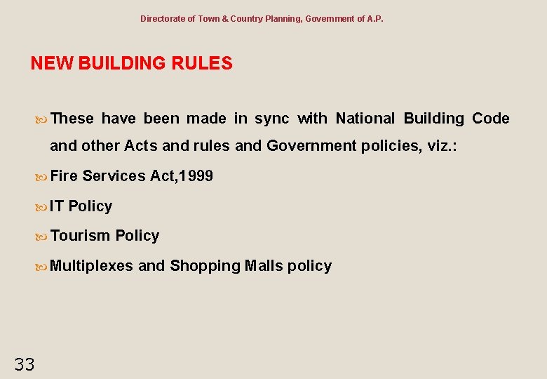 Directorate of Town & Country Planning, Government of A. P. NEW BUILDING RULES These