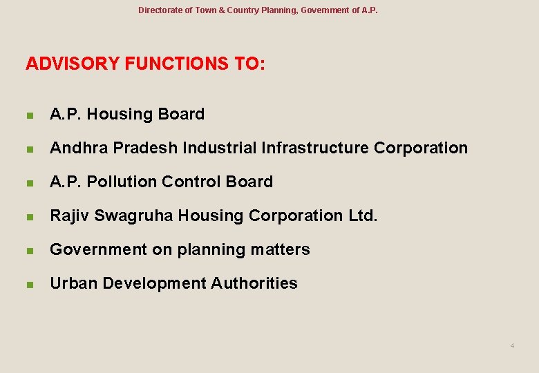 Directorate of Town & Country Planning, Government of A. P. ADVISORY FUNCTIONS TO: n