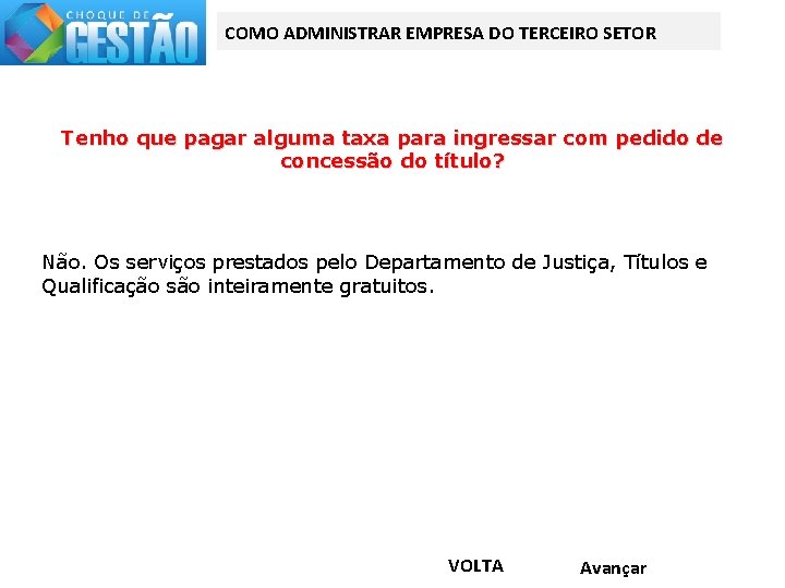 COMO ADMINISTRAR EMPRESA DO TERCEIRO SETOR Tenho que pagar alguma taxa para ingressar com