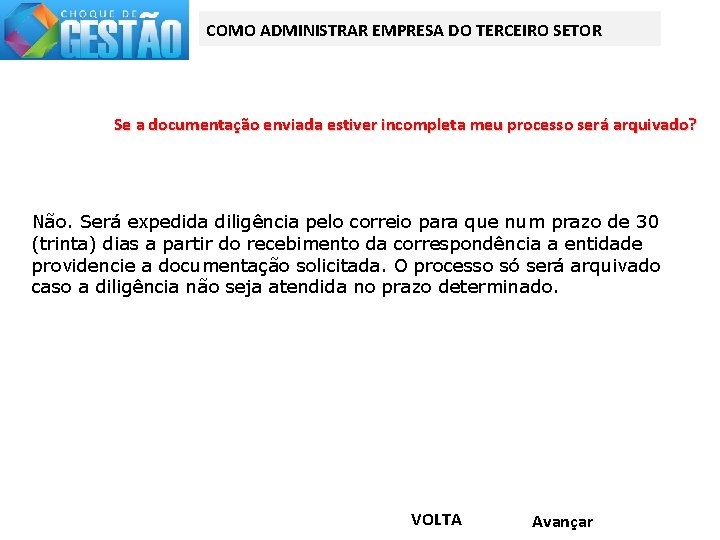 COMO ADMINISTRAR EMPRESA DO TERCEIRO SETOR Se a documentação enviada estiver incompleta meu processo