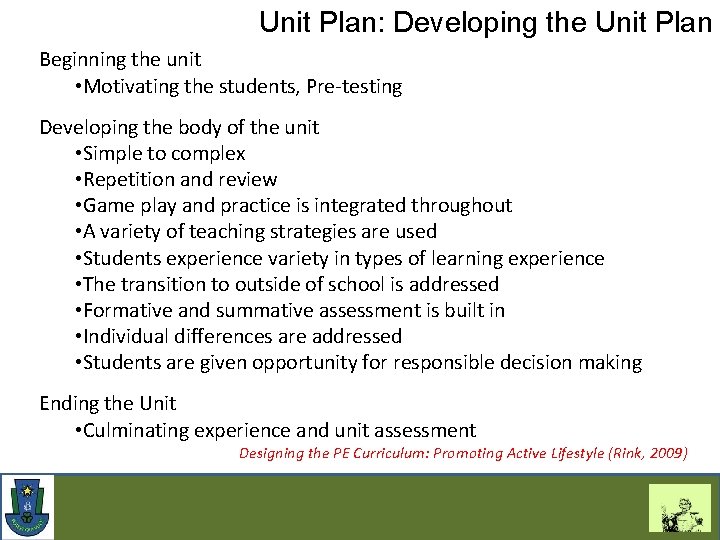 Unit Plan: Developing the Unit Plan Beginning the unit • Motivating the students, Pre-testing