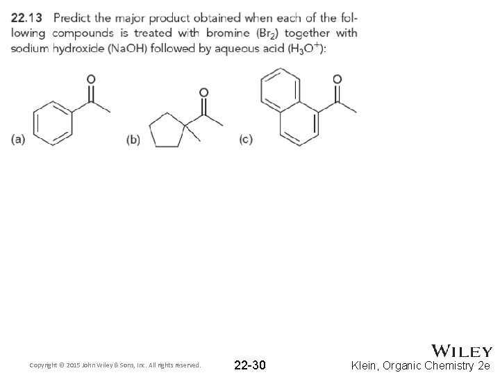 Copyright © 2015 John Wiley & Sons, Inc. All rights reserved. 22 -30 Klein,