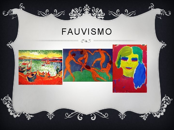 FAUVISMO 