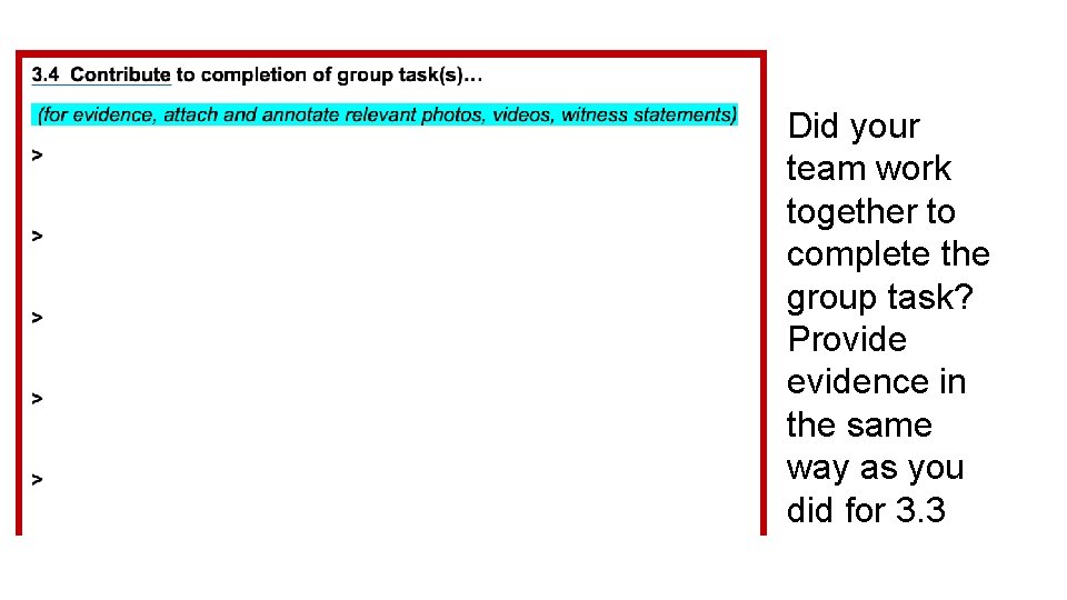 Did your team work together to complete the group task? Provide evidence in the