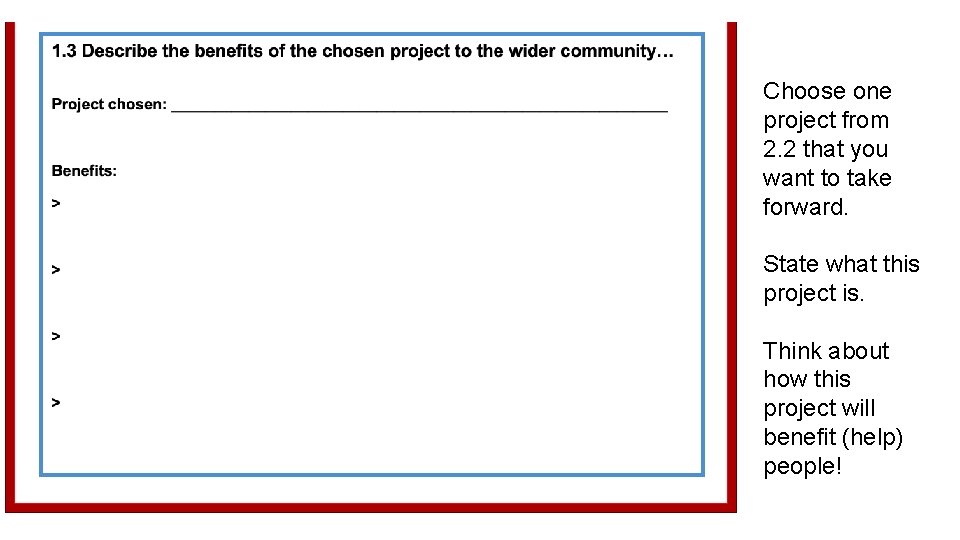 Choose one project from 2. 2 that you want to take forward. State what