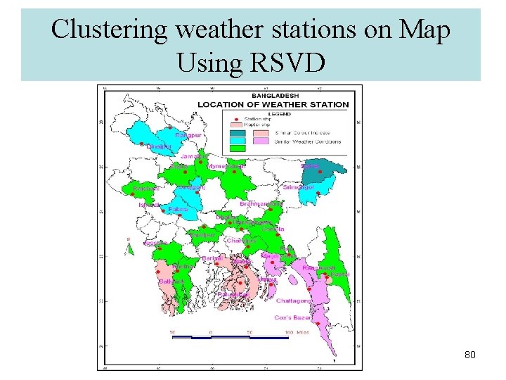 Clustering weather stations on Map Using RSVD 80 