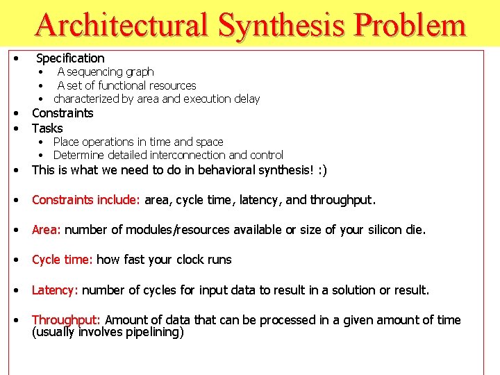 Architectural Synthesis Problem • Specification • A sequencing graph • A set of functional