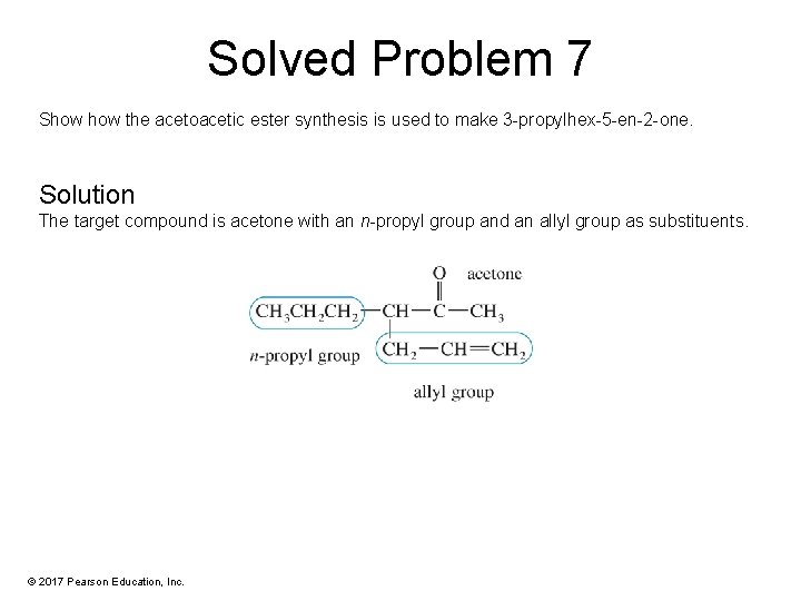 Solved Problem 7 Show the acetoacetic ester synthesis is used to make 3 -propylhex-5