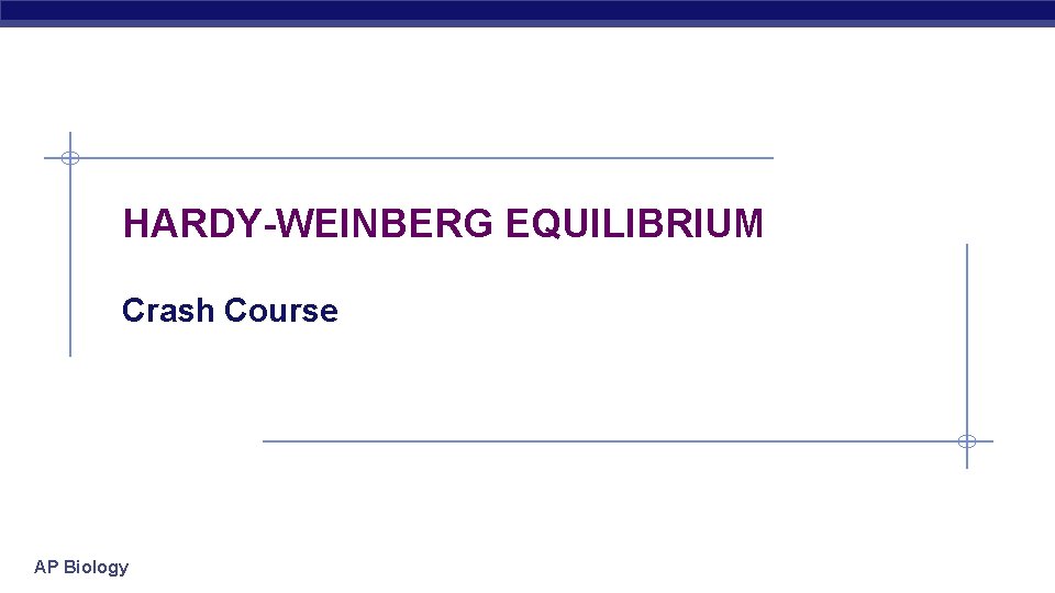 HARDY-WEINBERG EQUILIBRIUM Crash Course AP Biology 