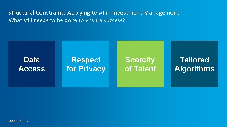 Structural Constraints Applying to AI in Investment Management What still needs to be done