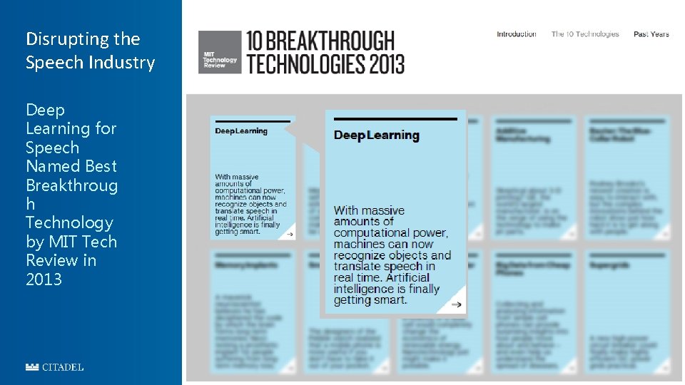 Disrupting the Speech Industry Deep Learning for Speech Named Best Breakthroug h Technology by