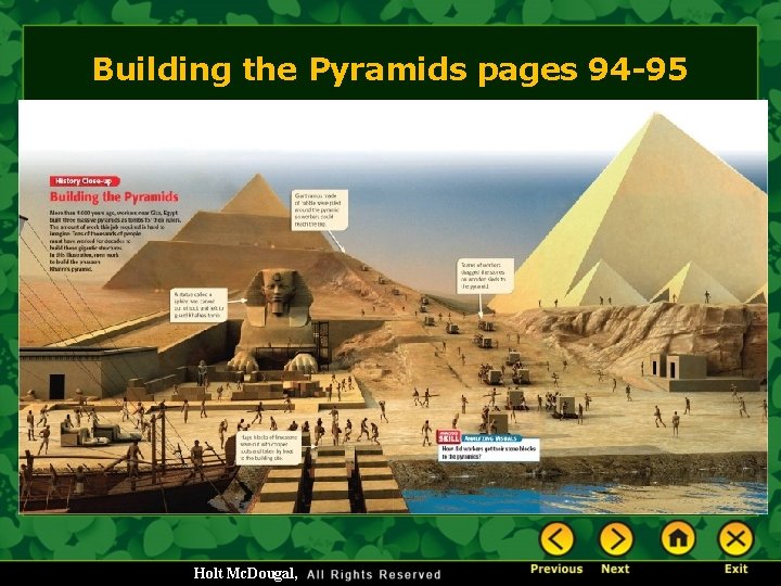 Building the Pyramids pages 94 -95 Holt Mc. Dougal, 