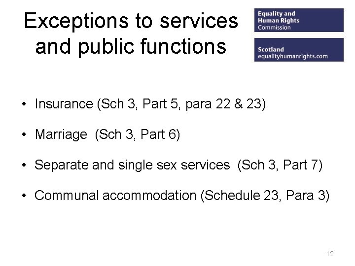 Exceptions to services and public functions • Insurance (Sch 3, Part 5, para 22