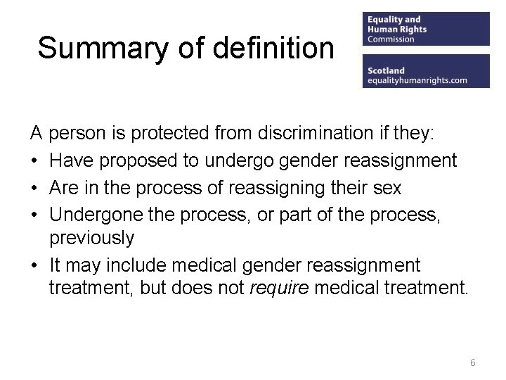 Summary of definition A person is protected from discrimination if they: • Have proposed