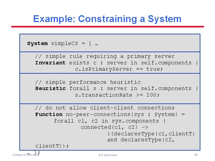 Example: Constraining a System simple. CS = { … // simple rule requiring a Example: Constraining a System simple. CS = { … // simple rule requiring a